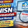 Solusi NISN Bermasalah Saat Mutasi: Penyebab dan Cara Mengatasinya Sampai Berhasil