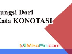 Sebutkan Fungsi Dari Kata Konotasi